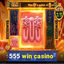 555 win casino